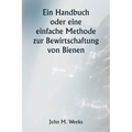 Ein Handbuch oder eine einfache Methode zur Bewirtschaftung von Bienen