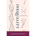 Inequality: A Genetic History