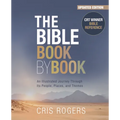 The Bible Book by Book: An Illustrated Journey Through Its People, Places and Themes