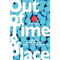 Out of Time & Place: An Anthology of Plays by Members of the Women's Project Playwrights Lab, Volume 1
