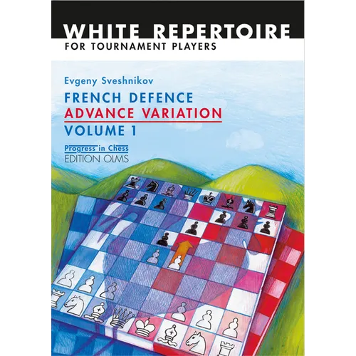 French Defence Advance Vol.1: Advance Variation Volume 1