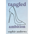 Tangled Ambition: Special Edition