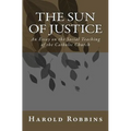 Sun of Justice: An Essay on the Social Teaching of the Catholic Church