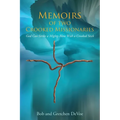 Memoirs of Two Crooked Missionaries: God can strike a mighty blow with a crooked stick