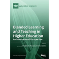 Blended Learning and Teaching in Higher Education: An International Perspective: An International Perspective