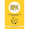 MRCP Facts: 1000+ high yield facts for the MRCP & Acute Medicine SCE exams