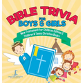 Bible Trivia for Boys & Girls New Testament for Children Edition 2 Children & Teens Christian Books