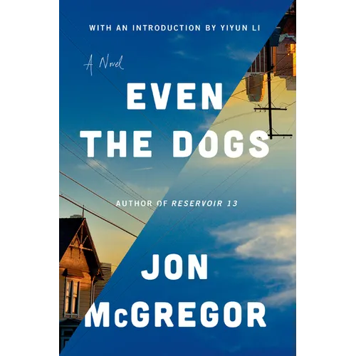 Even the Dogs