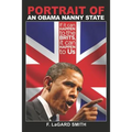 Portrait Of An Obama Nanny State: If It Can Happen To The Brits, It Can Happen To Us