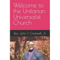 Welcome to the Unitarian Universalist Church