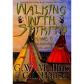Walking With Spirits Volume 6 Native American Myths, Legends, And Folklore