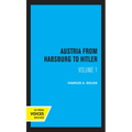 Austria from Habsburg to Hitler, Volume 1: Labor's Workshop of Democracy