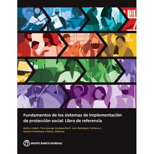 Fundamentos de Los Sistemas de Implementación de Protección Social: Libro de Referencia