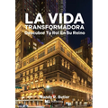 La Vida Transformadora: descubre tu asignación del Reino