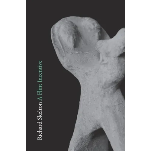 A Flint Incentive: Selected Poems & Texts (2015-2020)
