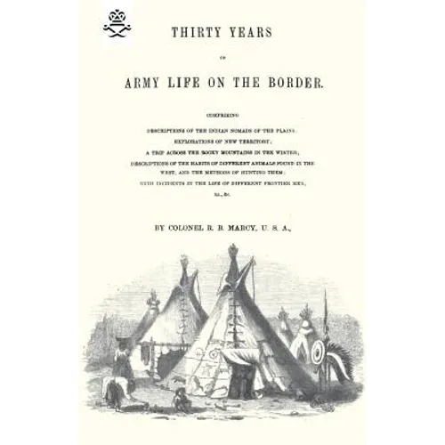Thirty Years of Army Life on the Border 1866