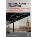 Reading Kenneth Frampton: A Commentary on 'Modern Architecture', 1980