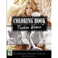 Fashion Woman Sketch Gray Scale Photo Adult Coloring Book, Mind Relaxation Stress Relief: Just added color to release your stress and power brain and