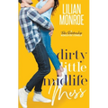 Dirty Little Midlife Mess