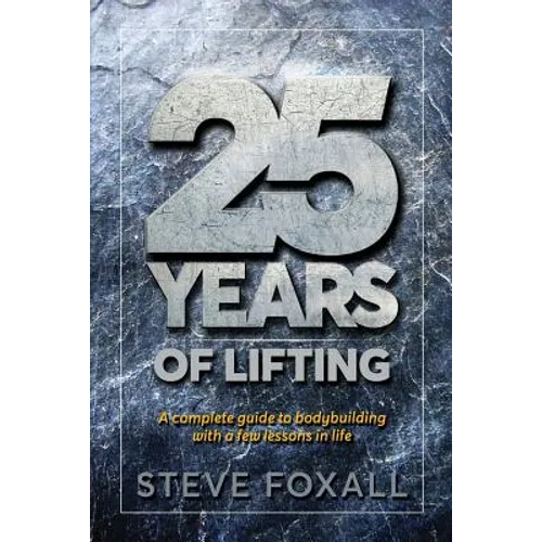 25 Years of Lifting - Paperback