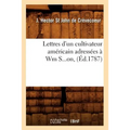Lettres d'un cultivateur américain adressées à Wm S...on (Éd.1787)