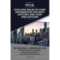 Evolving Roles of Chief Information Security Officers and Chief Risk Officers