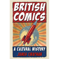 British Comics: A Cultural History
