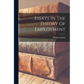 Essays In The Theory Of Employment