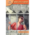 God Cares When Life Is Unfair: Joseph and Other Stories