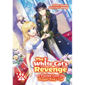 The White Cat's Revenge as Plotted from the Dragon King's Lap: Volume 5 (Light Novel): Volume 5