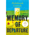 Memory of Departure: By the Winner of the Nobel Prize in Literature 2021