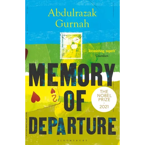 Memory of Departure: By the Winner of the Nobel Prize in Literature 2021