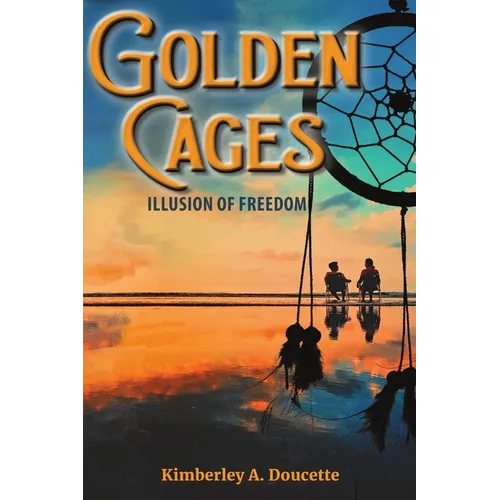 Golden Cages: Illusion Of Freedom