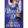 Pursuing a Duke: A Regency Historical Romance