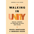 Walking in Unity: Biblical Answers to Questions on Race and Racism