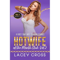 Hotwife of the Month Club: 4 First Time Wife Sharing Stories