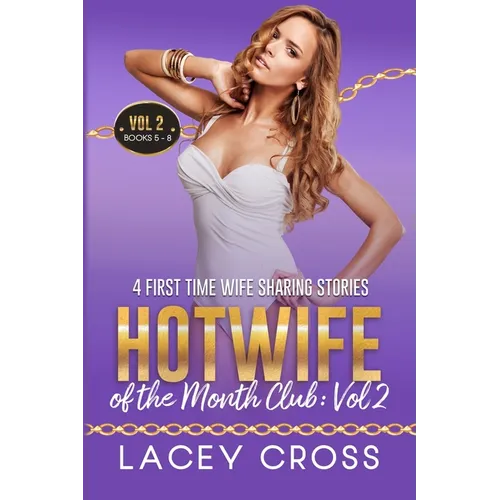 Hotwife of the Month Club: 4 First Time Wife Sharing Stories