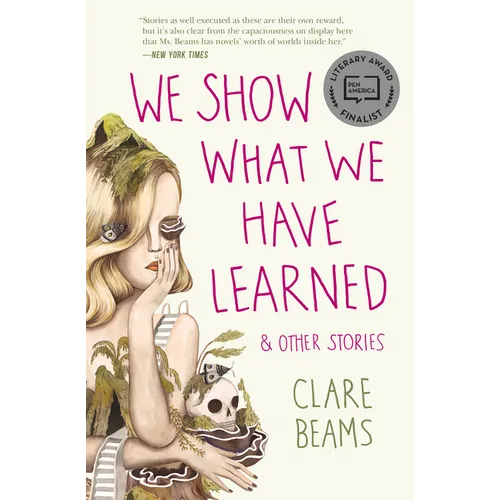 We Show What We Have Learned & Other Stories
