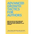 Advanced Growth Tactics for Authors