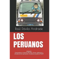 Los Peruanos: La mejor forma de entender al Perú y a los peruanos