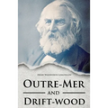 Outre-Mer and Drift-wood