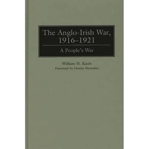The Anglo-Irish War, 1916-1921: A People's War - Hardcover
