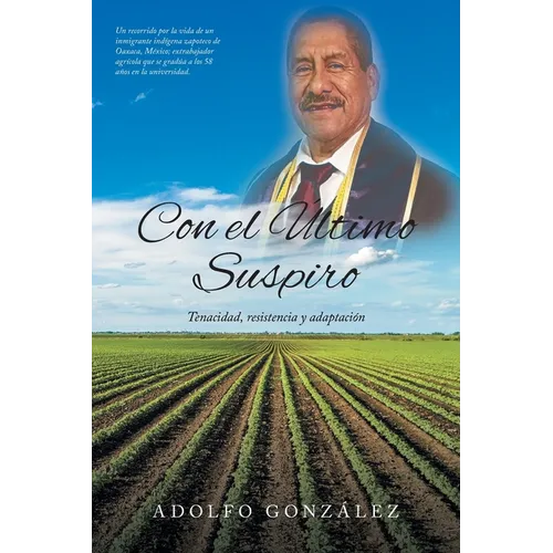 Con el Último Suspiro: Tenacidad, resistencia y adaptación