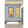 The Adventures of Wiliford: Heretofore Untold