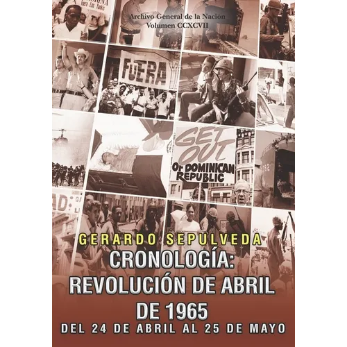 Cronología: Revolución de Abril de 1965: Del 24 de Abril a 25 de Mayo