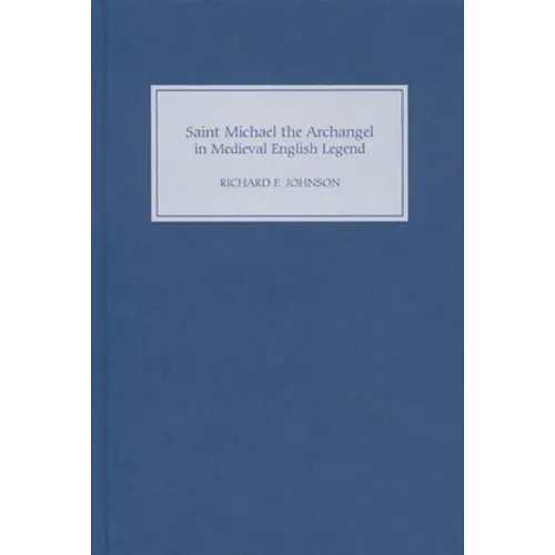 Saint Michael the Archangel in Medieval English Legend - Hardcover