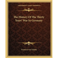 The History Of The Thirty Years' War In Germany