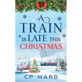 A Train is Late This Christmas