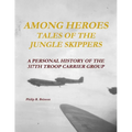 Among Heroes: Tales of the Jungle Skippers