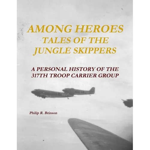 Among Heroes: Tales of the Jungle Skippers
